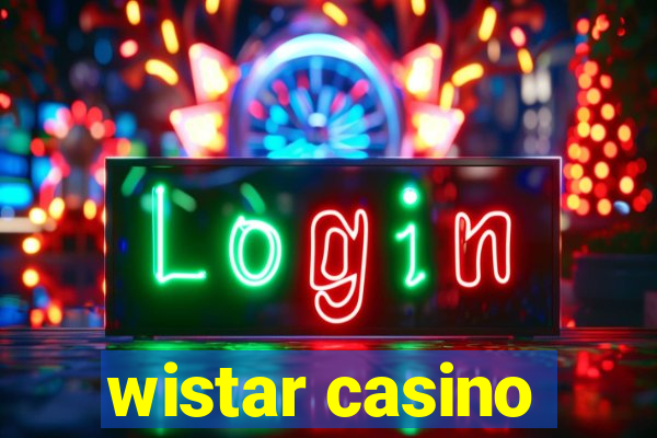 wistar casino