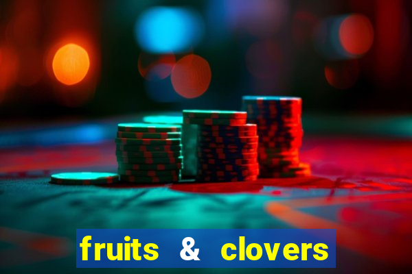 fruits & clovers 20 lines slot