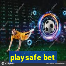 playsafe bet