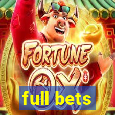 full bets