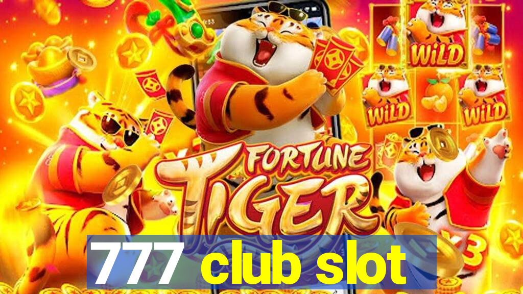 777 club slot