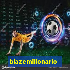 blazemilionario