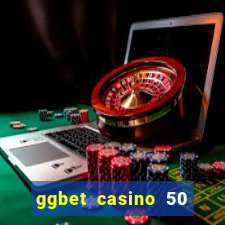 ggbet casino 50 free spins