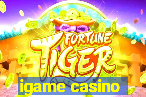 igame casino