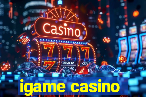 igame casino