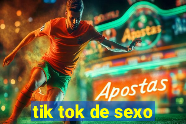 tik tok de sexo