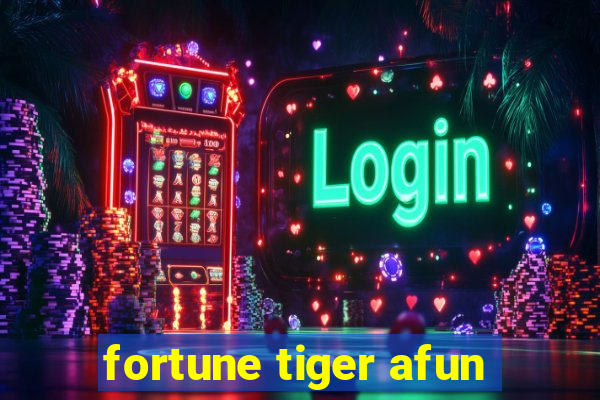 fortune tiger afun