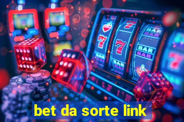 bet da sorte link