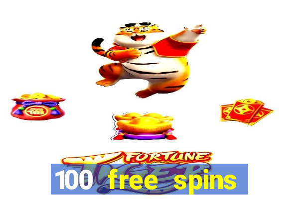 100 free spins online casino