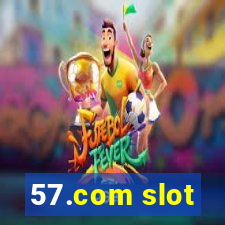 57.com slot