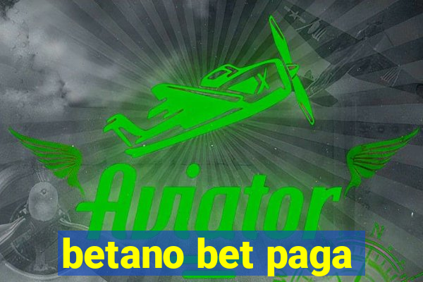 betano bet paga