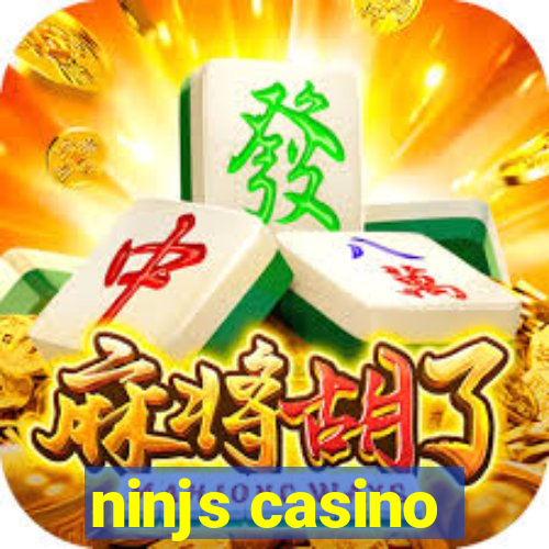 ninjs casino