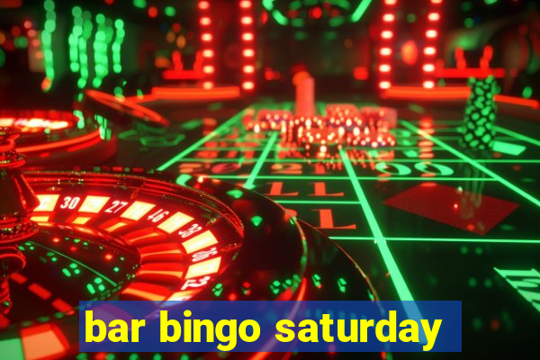 bar bingo saturday