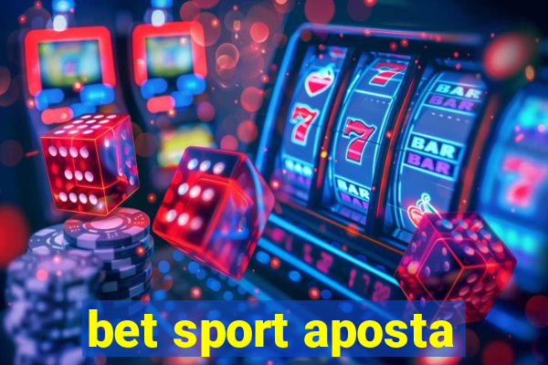 bet sport aposta