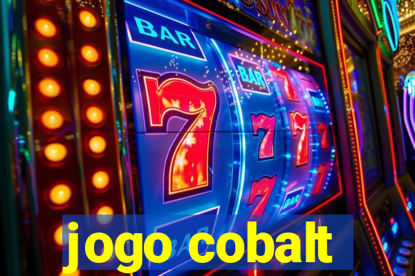 jogo cobalt