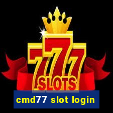 cmd77 slot login