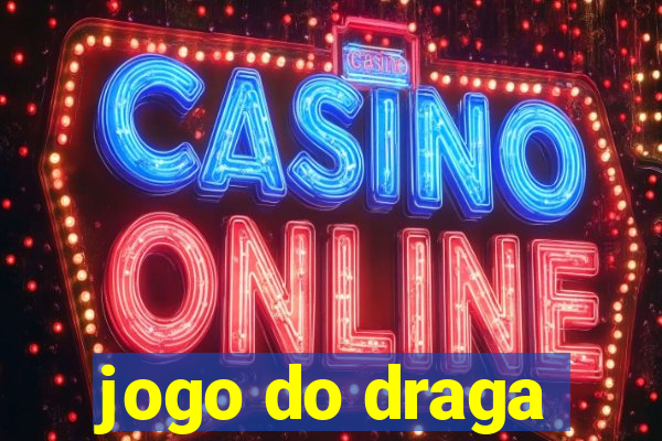 jogo do draga