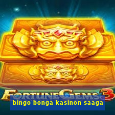 bingo bonga kasinon saaga