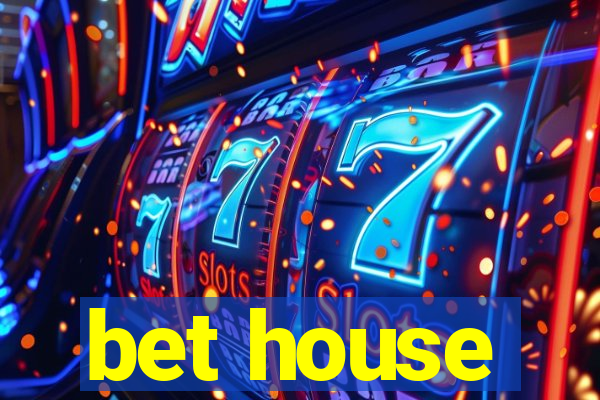 bet house