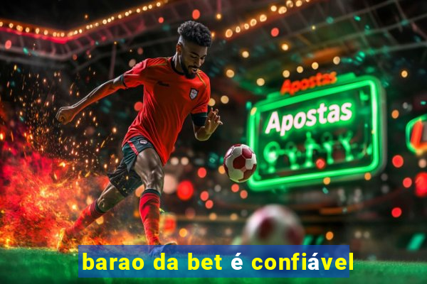 barao da bet é confiável