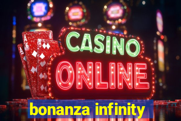 bonanza infinity