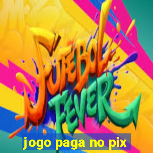 jogo paga no pix