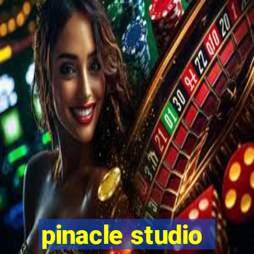 pinacle studio