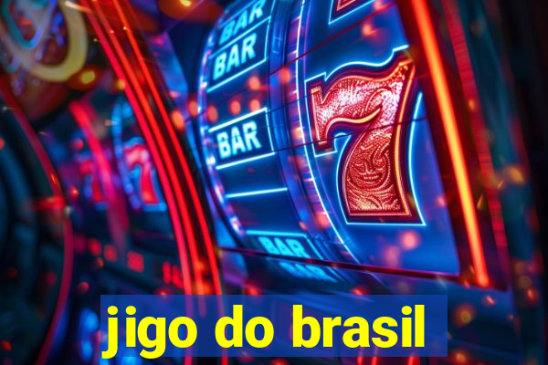 jigo do brasil