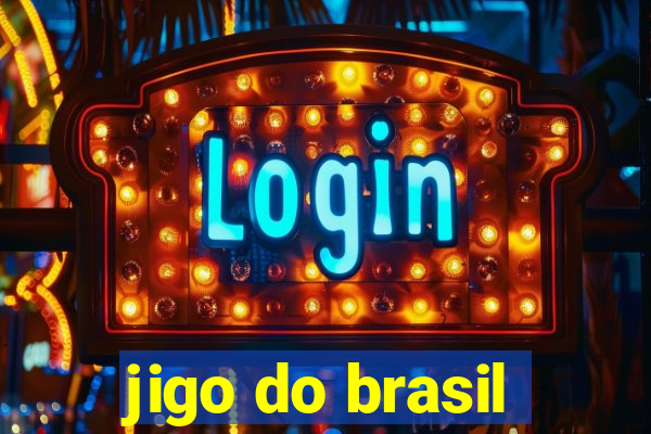 jigo do brasil