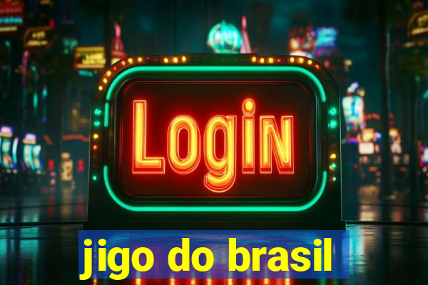 jigo do brasil