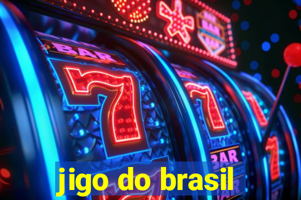 jigo do brasil