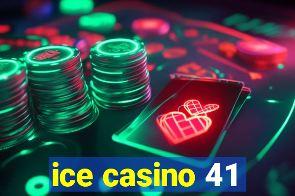 ice casino 41