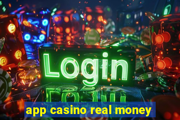 app casino real money