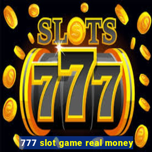 777 slot game real money