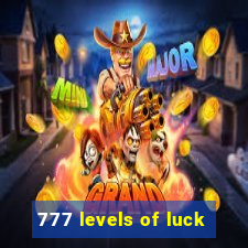 777 levels of luck