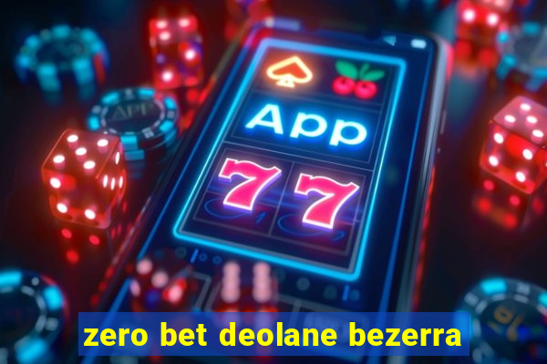 zero bet deolane bezerra