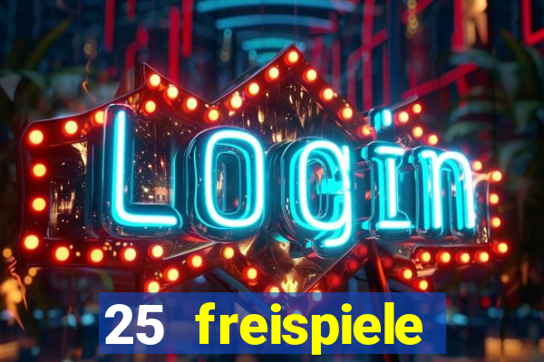 25 freispiele online casino