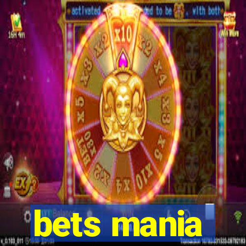 bets mania