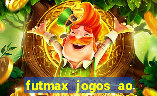 futmax jogos ao vivo hoje