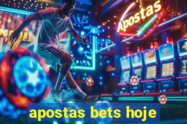 apostas bets hoje