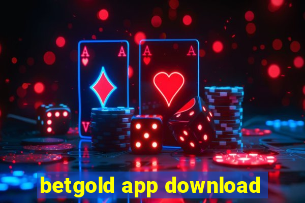 betgold app download