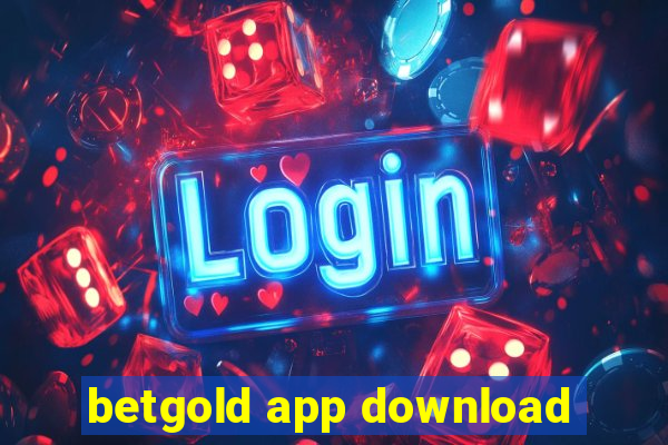 betgold app download