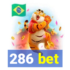 286 bet