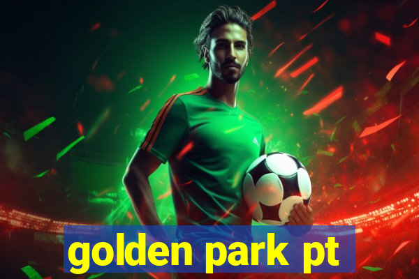 golden park pt