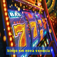 bingo em nova venecia