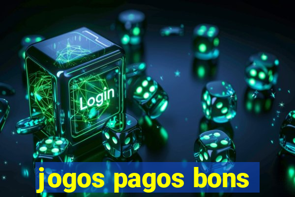 jogos pagos bons