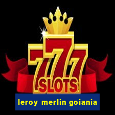 leroy merlin goiania