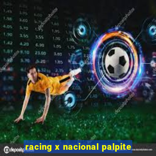 racing x nacional palpite