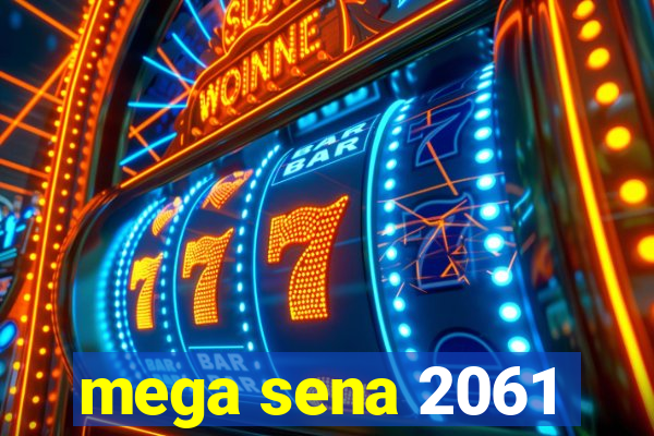 mega sena 2061