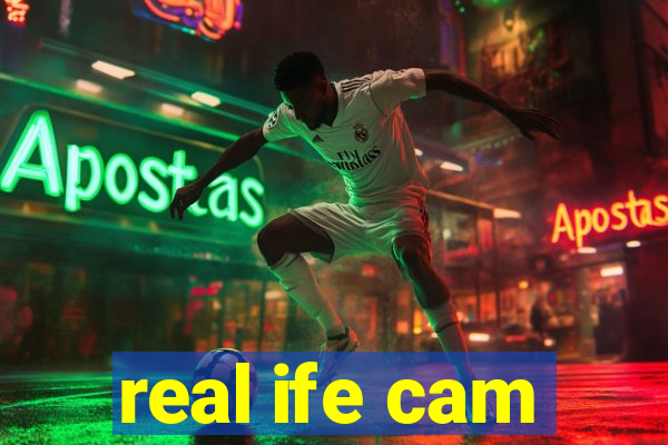 real ife cam